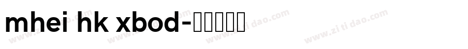 mhei hk xbod字体转换